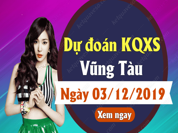 Phân tích xổ số vũng tàu ngày 03/12 chuẩn 99,9%