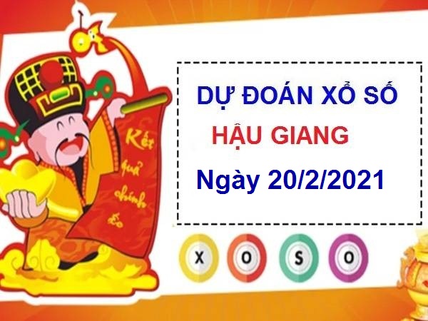 Dự đoán XSHG ngày 20/2/2021