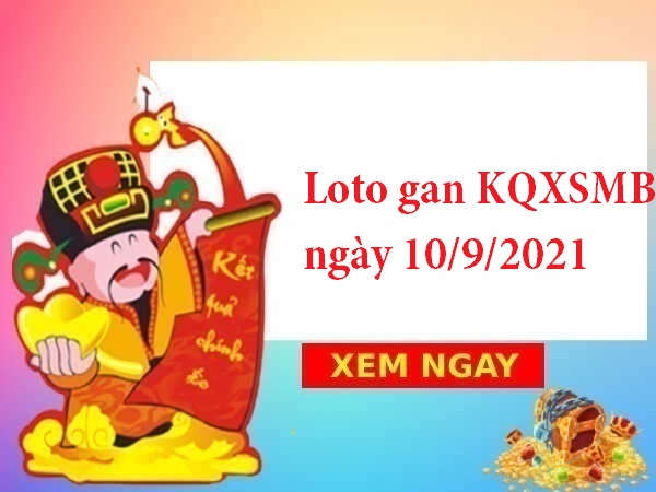 Loto gan KQXSMB ngày 10/9/2021
