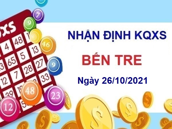 Nhận định KQXSBT ngày 26/10/2021
