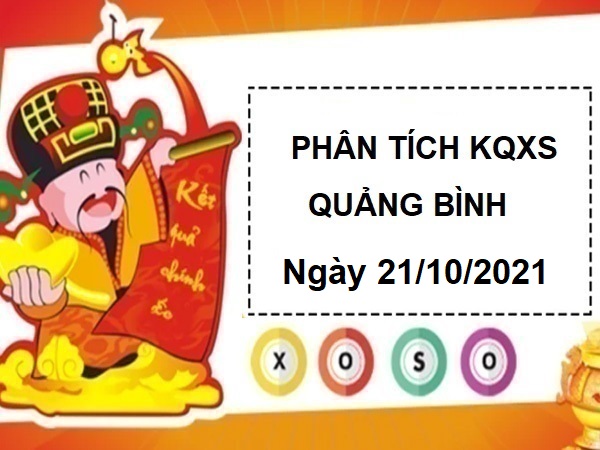 Phân tích KQXSQB ngày 21/10/2021