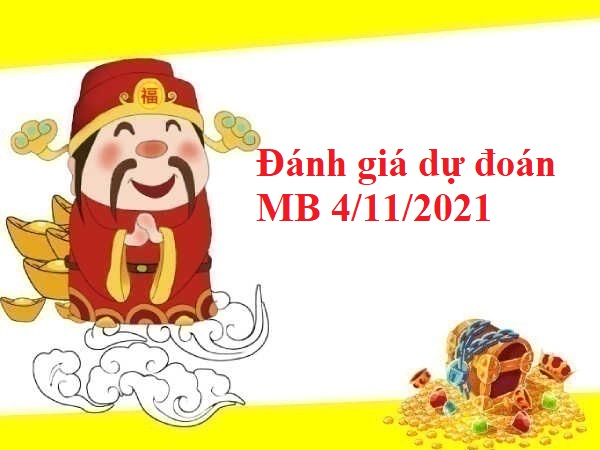 Đánh giá dự đoán MB 4/11/2021