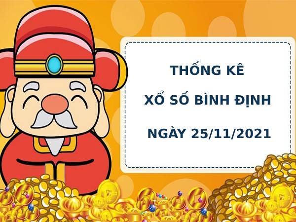 Thống kê Thống kê xổ số Bình Định 25/11/2021