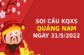 Mở bát Thống kê xổ số Quảng Nam ngày 31/5/2022 thứ 3 hôm nay