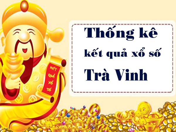 Thống kê xổ số Trà Vinh ngày 24/6/2022 thứ 6