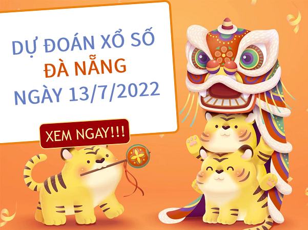 Dự đoán kết quả xổ số Đà Nẵng ngày 13/7/2022 thứ 4 hôm nay