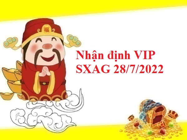Nhận định VIP kqxs An Giang 28/7/2022