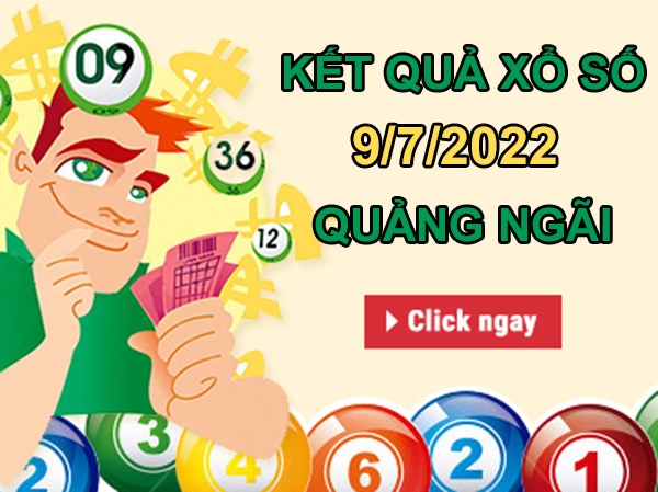 Thống kê XSQNG 9/7/2022 chốt loto gan Quảng Ngãi