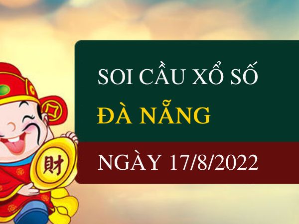 Thống kê kết quả xổ số Đà Nẵng ngày 17/8/2022 thứ 4 hôm nay