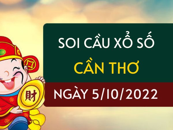 Thống kê kết quả xổ số Cần Thơ ngày 5/10/2022 thứ 4 hôm nay