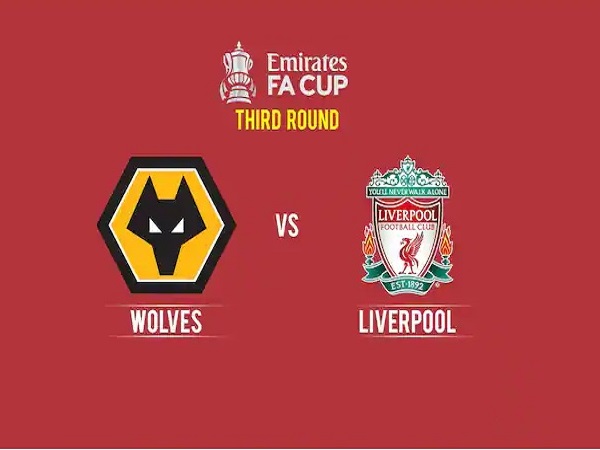 Nhận định, soi kèo Wolves vs Liverpool – 02h45 18/01, Cúp FA