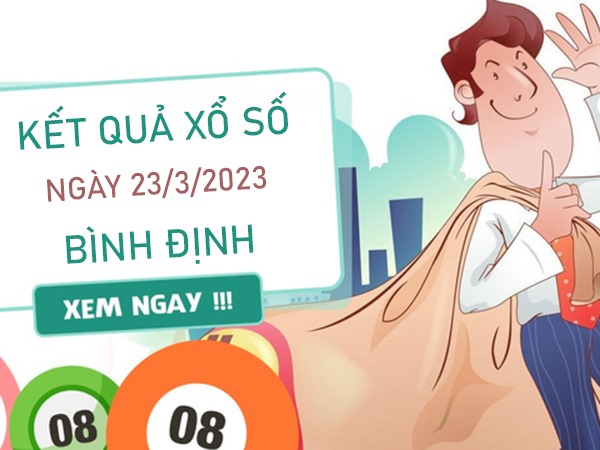 Nhận định XSBDI 23/3/2023 Thống kê số đẹp Bình Định