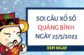 Thống kê KQ xổ số Quảng Bình ngày 25/5/2023 thứ 5 hôm nay