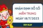 Nhận định xổ số miền Trung ngày 18/7/2023 thứ 3 hôm nay