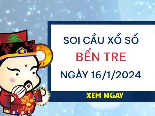 Thống kê bạch thủ xổ số Bến Tre ngày 16/1/2024 hôm nay thứ 3