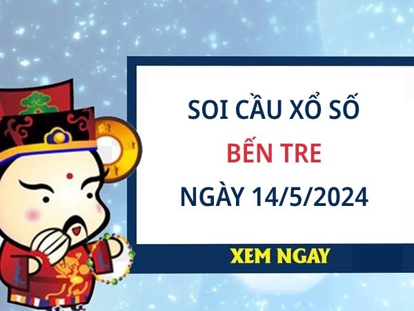 Thống kê bạch thủ xổ số Bến Tre ngày 14/5/2024 thứ 3 hôm nay