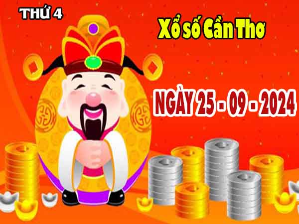 Phân tích XSCT ngày 25/9/2024 - Phân tích KQXS Cần Thơ thứ 4