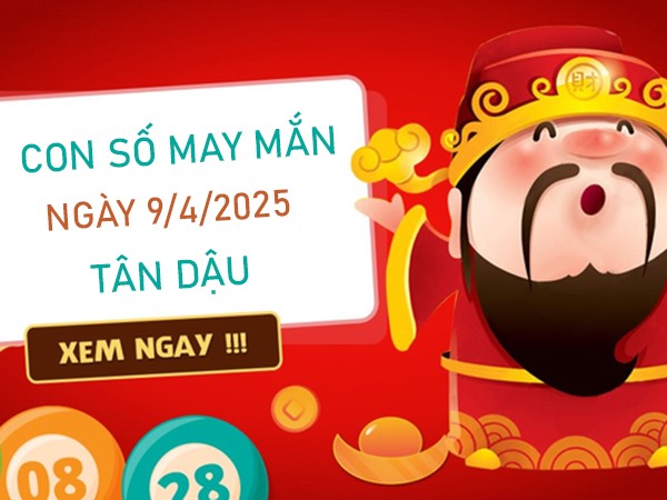 Mở khoá thành công với số đón vận tuổi Tân Dậu 9/4/2025
