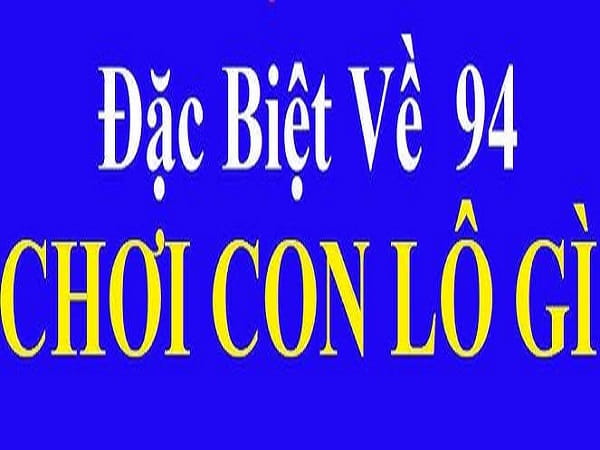 Phương pháp soi khi đề về 94 chuẩn xác nhất