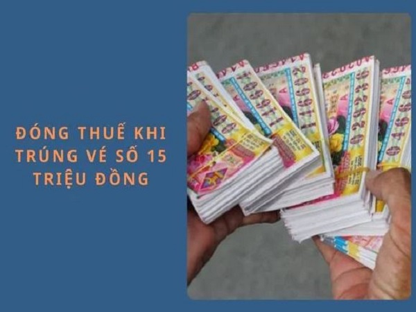 Những lưu ý quan trọng khi trúng số 15 triệu đồng